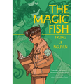 The Magic Fish: (A Graphic Novel)