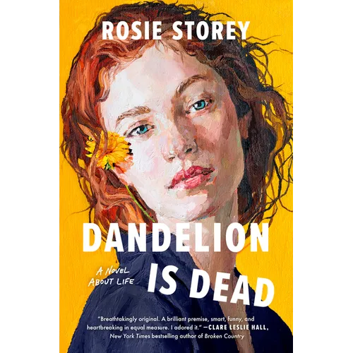 Dandelion Is Dead: A Novel about Life