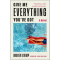 Give Me Everything You've Got