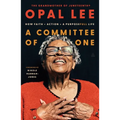 A Committee of One: How Faith + Action = a Purposefull Life
