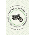 Zen and the Art of Motorcycle Maintenance [50th Anniversary Edition]: An Inquiry Into Values