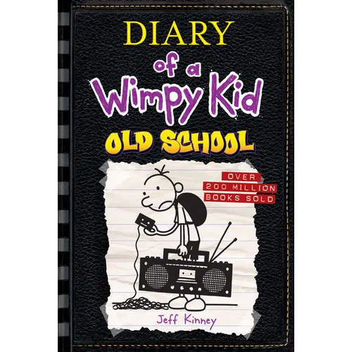 Old School (Diary of a Wimpy Kid #10)