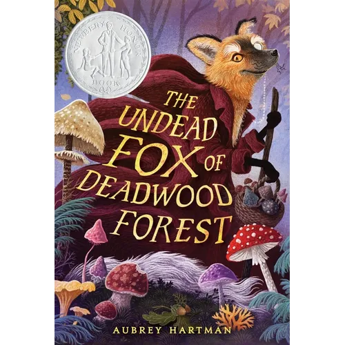 The Undead Fox of Deadwood Forest (Newbery Honor Award Winner)