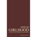 This Is Girlhood