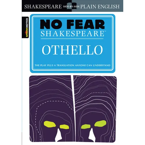 Othello: No Fear Shakespeare Side-By-Side Plain English