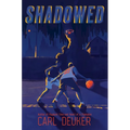Shadowed