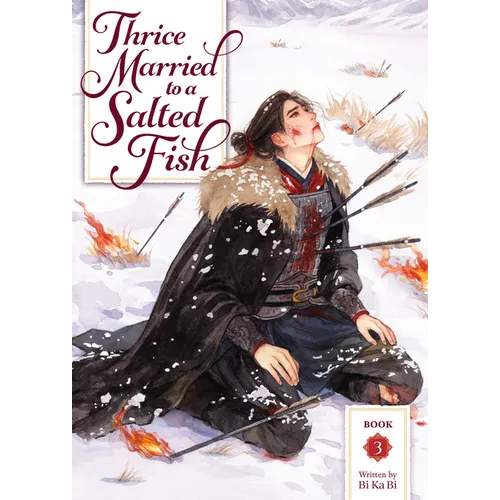 Thrice Married to a Salted Fish (Novel) Vol. 3