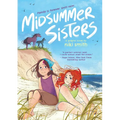 Midsummer Sisters (a Graphic Novel)
