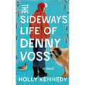 The Sideways Life of Denny Voss