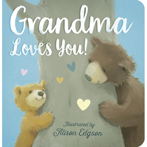 Grandma Loves You!