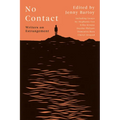 No Contact: Writers on Estrangement