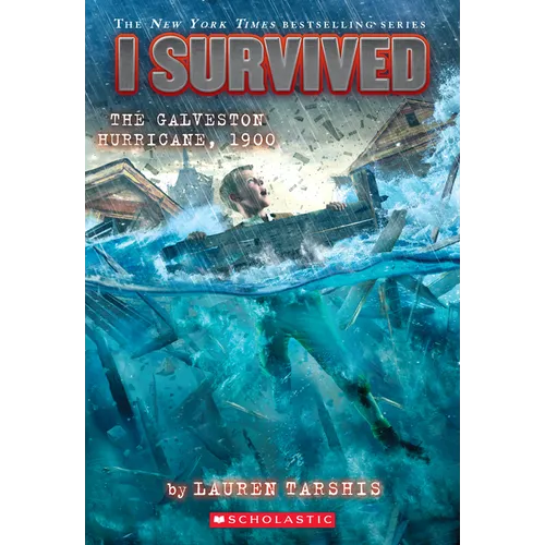 I Survived the Galveston Hurricane, 1900 (I Survived #21): Volume 21