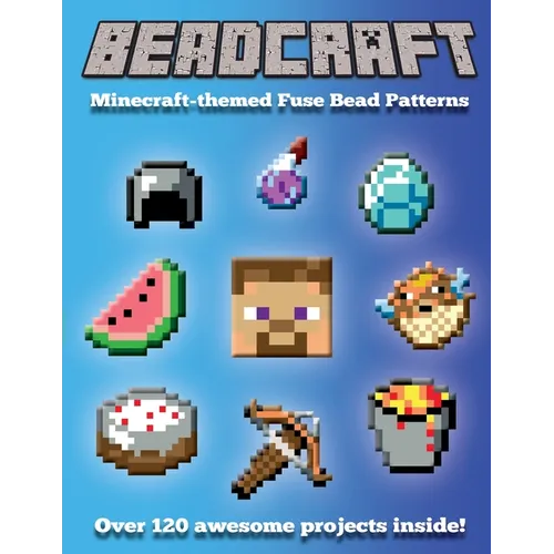 Beadcraft: Minecraft-themed Fuse Bead Patterns