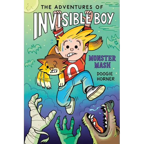 The Adventures of Invisible Boy: Monster Mash: A Graphic Novel