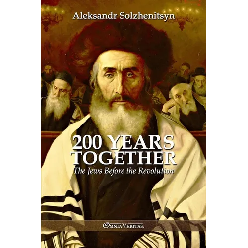 200 Years Together I: The Jews Before the Revolution