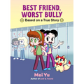 Best Friend, Worst Bully