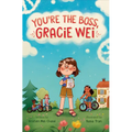 Gracie Wei #2: You're the Boss, Gracie Wei