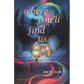 Where You'll Find Us