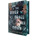 And the River Drags Her Down