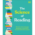 The Science of Reading: The Brain Science, Language Development, and Phonemic Awareness Behind the Movement