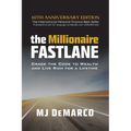 The Millionaire Fastlane: Crack the Code to Wealth and Live Rich for a Lifetime!