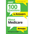 100 Questions & Answers about Medicare for Dummies