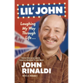 Lil' John: Laughing My Way Through Life: Stories from an Accidental Career on Cleveland Tv--And More!