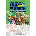 The Last Comics on Earth: Across the Doodleverse: From the Creators of the Last Kids on Earth