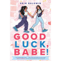 Good Luck, Babe!