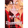 And They Were Roommates