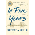 In Five Years: A GMA Book Club Pick (a Novel)