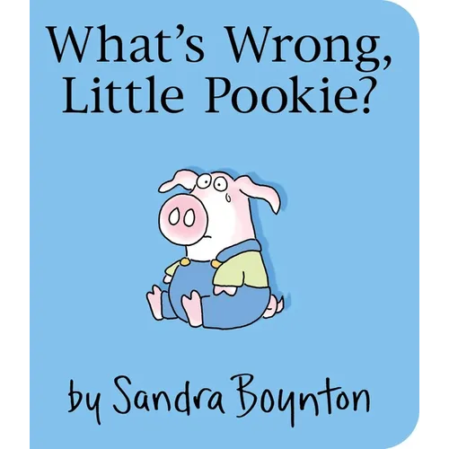 What's Wrong, Little Pookie?