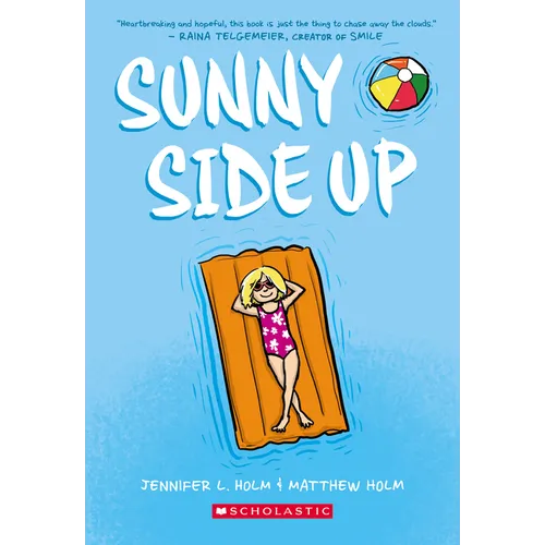 Sunny Side Up: A Graphic Novel (Sunny #1): Volume 1