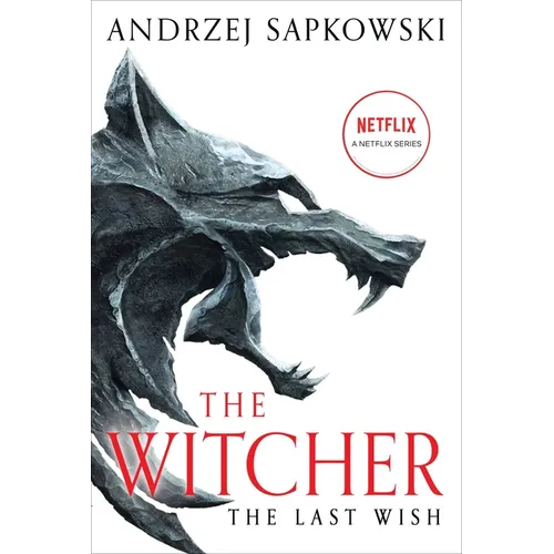 The Last Wish: Introducing the Witcher