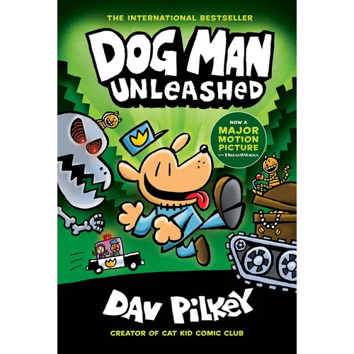 Dog Man Unleashed: A Graphic Novel (Dog Man #2): From the Creator of Captain Underpants: Volume 2