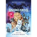 A Blood Moon (Snowlands #1)