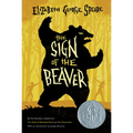 The Sign of the Beaver: A Newbery Honor Award Winner
