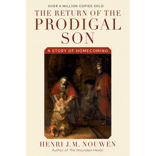 The Return of the Prodigal Son: A Story of Homecoming