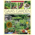 Gaia's Garden: A Guide to Home-Scale Permaculture, 2nd Edition