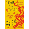 Year of the Tiger: An Activist's Life