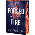 Forged in the Fire