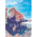 I Want to Love You Till Your Dying Day 1