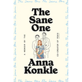 The Sane One: A Memoir by the Co-Creator of Pen15