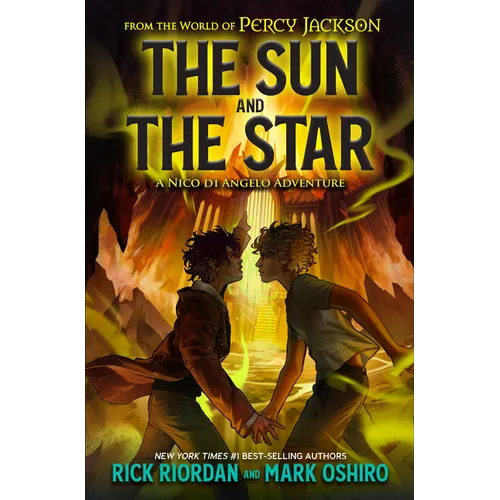 From the World of Percy Jackson: The Sun and the Star: A Nico Di Angelo Adventure