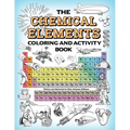 The Chemical Elements Coloring and Activity Book