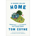 A Course Called Home: Adventures of an Accidental Golf Course Owner