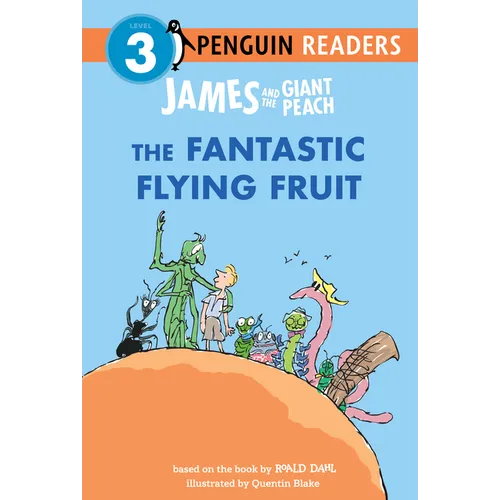 James and the Giant Peach: The Fantastic Flying Fruit