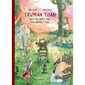 Truman Toad and the Quest for the Perfect Hug