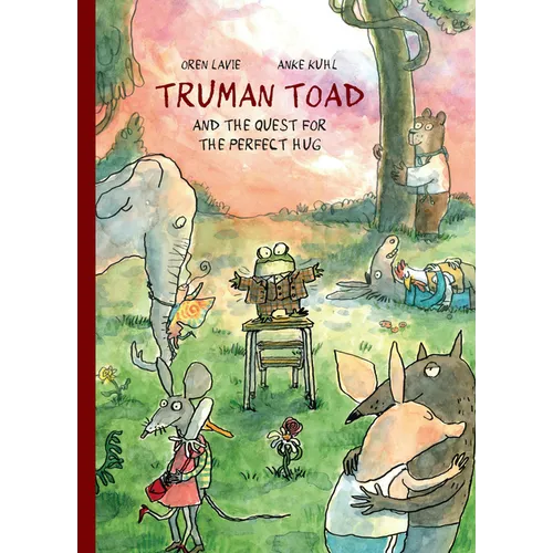 Truman Toad and the Quest for the Perfect Hug