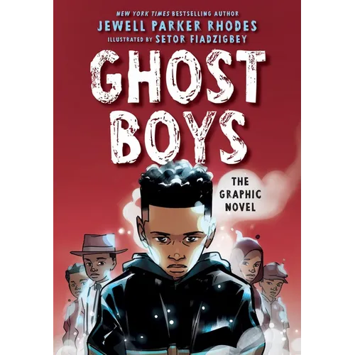 Ghost Boys: The Graphic Novel